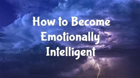 How To Become Emotionally Intelligent YouTube