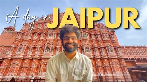 A Day In Jaipur Pink City Jaipur Vlog Things To Do In Jaipur