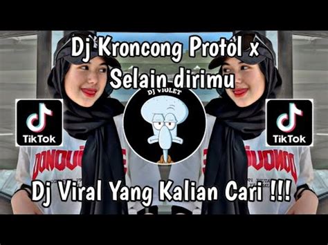 DJ KRONCONG PROTOL X SELAIN DIRIMU KASIH TIADA YANG LAIN LAGI BY TUTYUL