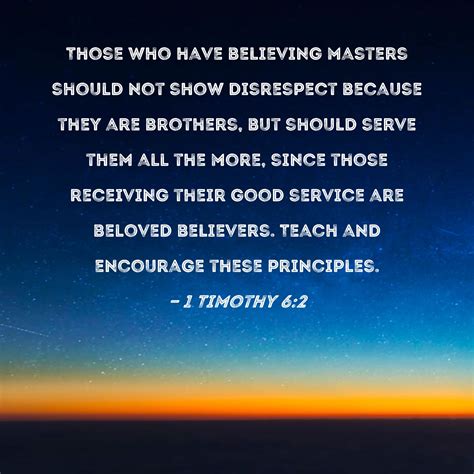 1 Timothy 62 Those Who Have Believing Masters Should Not Show