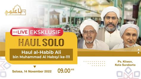 RELAY HAUL SOLO 2022 Haul Al Habib Ali Bin Muhammad Al Habsyi Ke 111