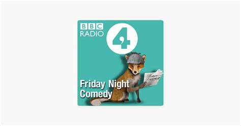 Friday Night Comedy From BBC Radio 4 On Apple Podcasts