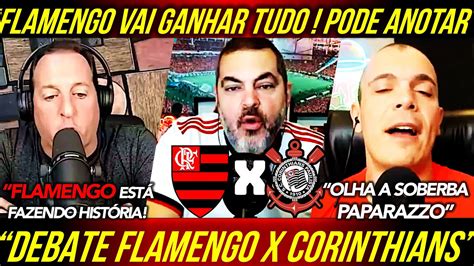 BENJA RASGA O VERBO no DEBATE sobre FLAMENGO X CORINTHIANS MENGÃO É