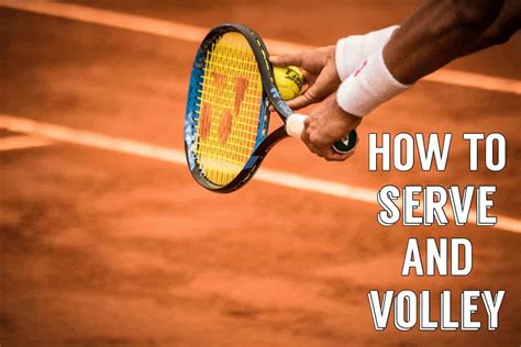 How To Serve And Volley Effectively My Tennis Hq