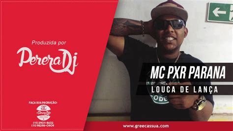 Mc Pxr Louca De Lan A Pereradj Audio Oficial Youtube