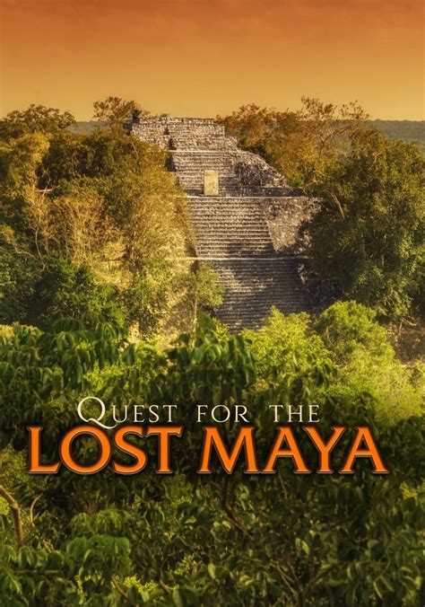 Quest For The Lost Maya Filme Onde Assistir