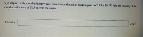 Solved A Jet Engine Emits Sound Uniformly In All Directions Chegg