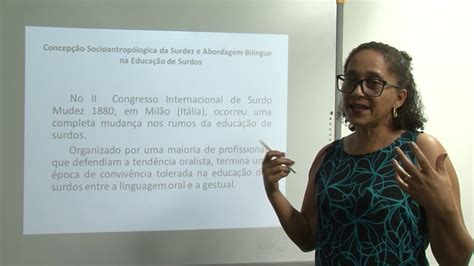 Concepção Socioantropológica Da Surdez E Abordagem Bilíngue Na Educação