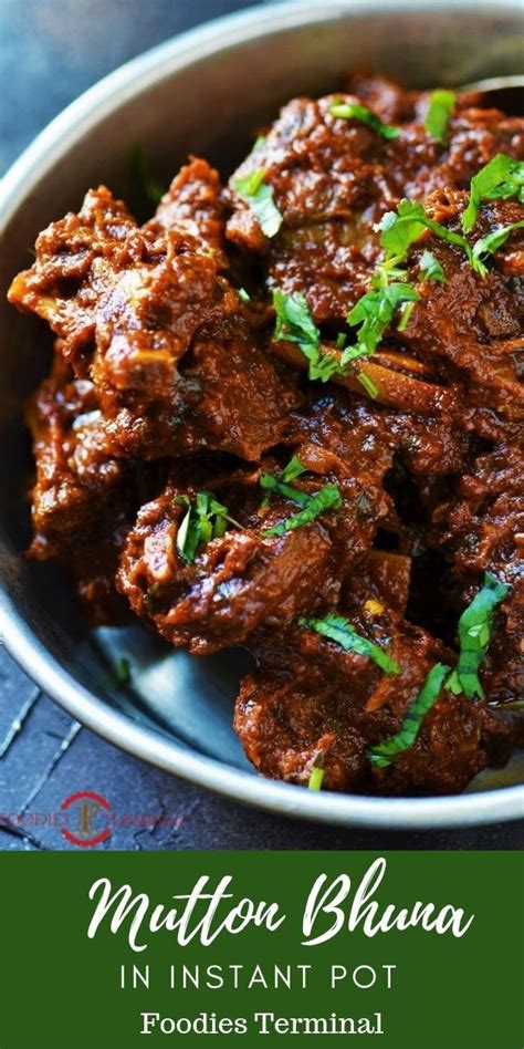 Bhuna Gosht Instant Pot Mutton Bhuna Video Foodies Terminal