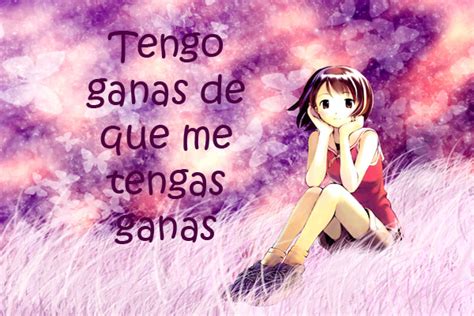 Frases 4u Tengo Ganas