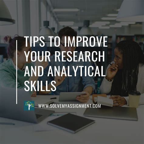 Tips To Improve Your Research And Analytical Skills Solve My Assignment