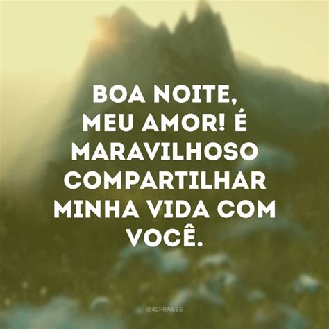 Frases Boa Noite Namorada - 60 frases de boa noite para namorada para deixá-la pensando em você