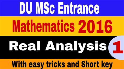 DU MSc Entrance Mathematics 2016 Paper Solution Real Analysis IIT JAM