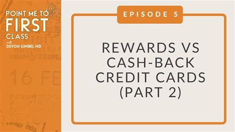 5. Rewards Vs Cash-Back Credit Cards (Part 2)