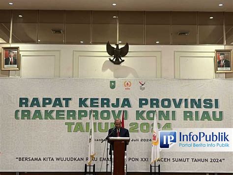 InfoPublik Rakerprov KONI Riau Target 25 Medali Emas Dan Posisi 10