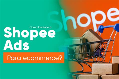 Shopee Ads O Que E Como Funciona Os An Ncios Na Shopee