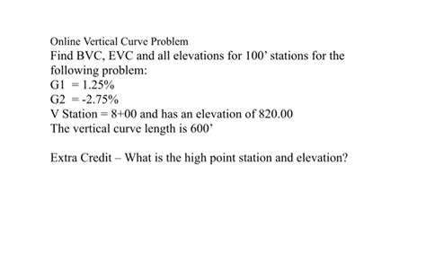 Solved Online Vertical Curve Problem Find Bvc Evc And All Chegg