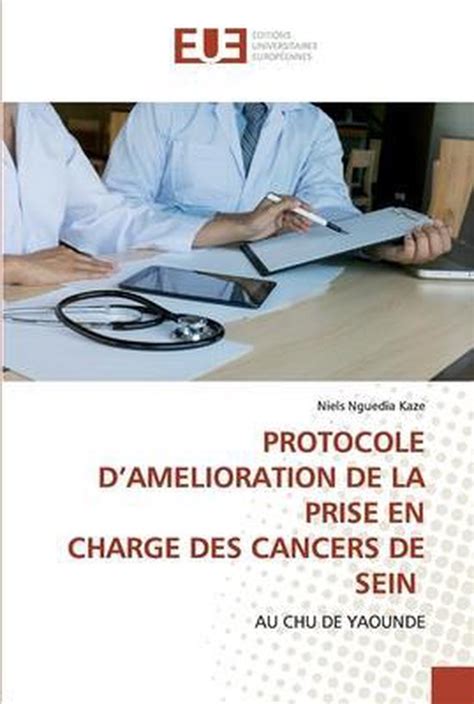 Protocole Damelioration De La Prise En Charge Des Cancers De Sein