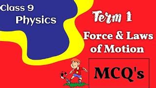 Class Physics Mcq Term Exam Chapter Force And Laws Of Motion Mcqs