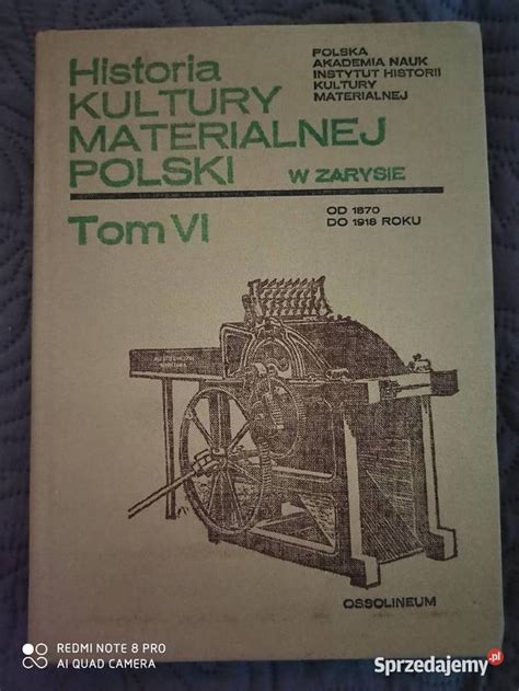 HISTORIA KULTURY MATERIALNEJ POLSKI W ZARYSIE Tom VI Warszawa