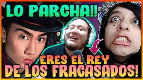 Terrible La Payasita Parcha A Sideral Kingteka Reacciona Full