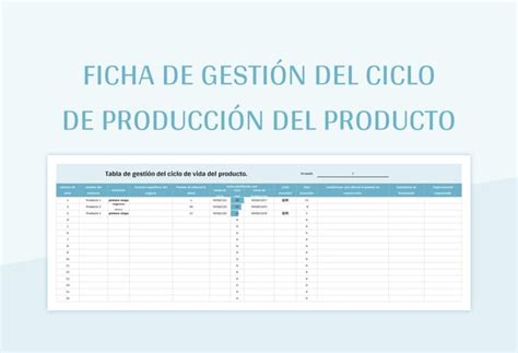 Plantilla De Excel Ficha De Gestión Del Ciclo De Producción Del Producto Y Hoja De Cálculo De