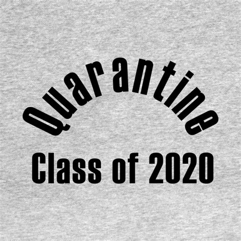 Graduationg Class Of 2020 Quarantine Edition Graduation T Shirt