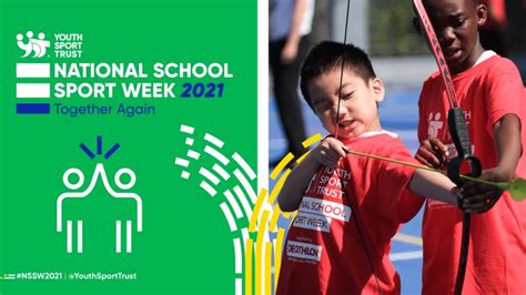 National School Sport Week 2021 Together Again Blog Youth Sport Trust