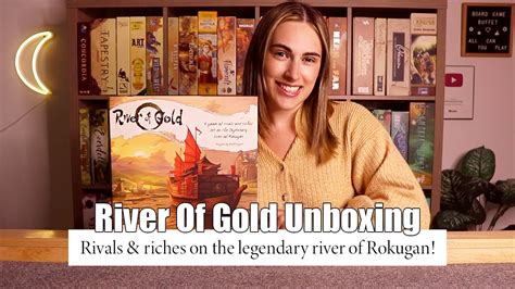 River Of Gold Unboxing A Game Of Rivals And Riches Set On The