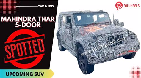 2023 Mahindra Thar 5 Door Spied Once Again Side Profile Revealed