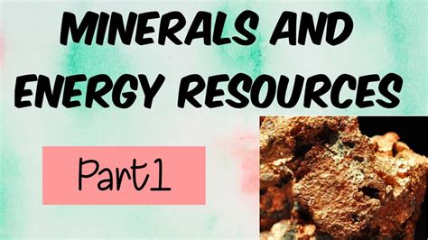 Minerals And Energy Resources Class 10 Geography Full Easy Ncert