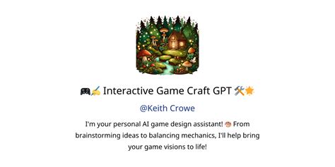 🎮 ️ Interactive Game Craft Gpt 🛠️🌟 Gpts Features And Functions