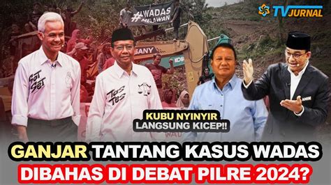 Berkelass Cara Ganjar Tantang Prabowo Anies Soal Wadas Wah Gebrakan