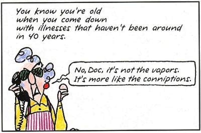 You Know You Re Old Hissy Fit Aunty Acid Wine Humor Maxine