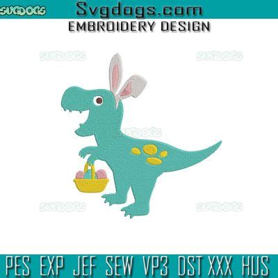 Easter Bunny Dinosaur Embroidery Design File Happy Easter Embroidery