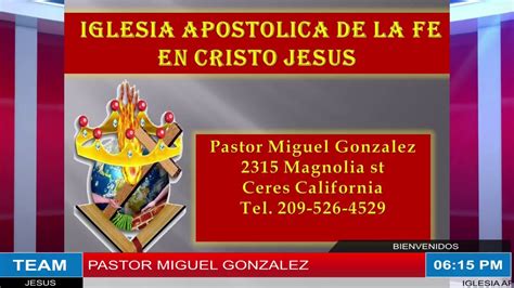 IGLESIA APOSTOLICA DE LA FE EN CRISTO JESUS YouTube