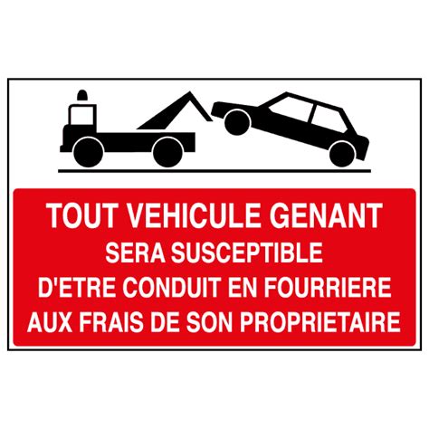 Panneau Véhicule Gênant Fourrière Signalisation routière