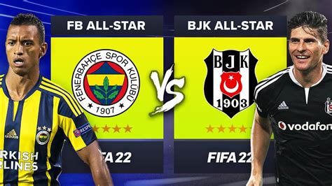 Fenerbah E All Star Vs Be Kta All Star Fifa Kar Yer Modu