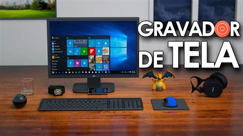 O Melhor Gravador De Tela Para Pc Tutorialtec