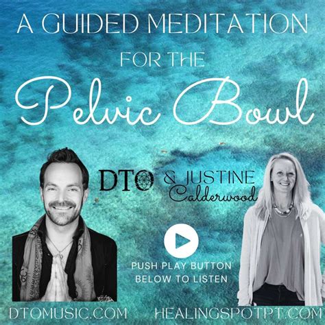 Pelvic Bowl Meditation The Healing Spot