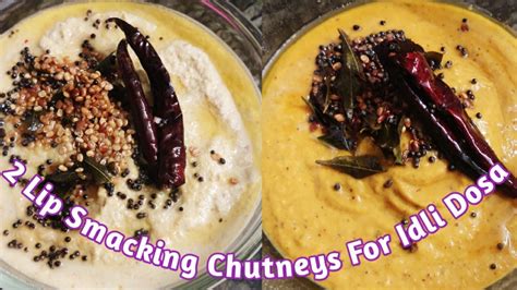 इडली डोसे के लिए बनायें ये 2 स्वादिष्ट चटनी 2 Lip Smacking Chutneys