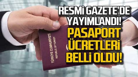 Resmi Gazete de yayımlandı Pasaport ücretleri belli oldu