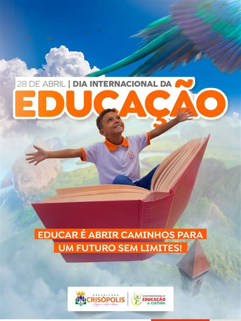 28 De Abril Dia Da Educação - 28 DE ABRIL - DIA INTERNACIONAL DA EDUCAÇÃO! - Prefeitura Municipal de ...