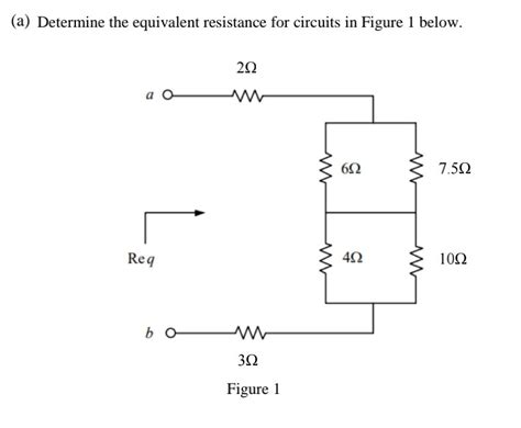 Solved A ﻿determine The Equivalent Resistance For Circuits