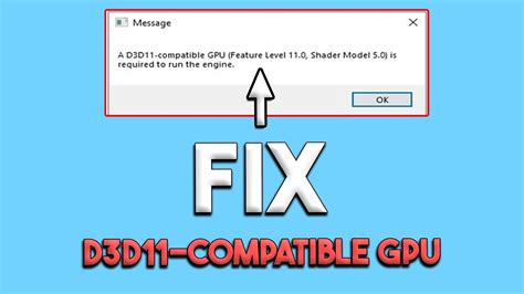 How To Fix A D3D11 Compatible GPU Feature Level 11 0 Shader Model 5 0