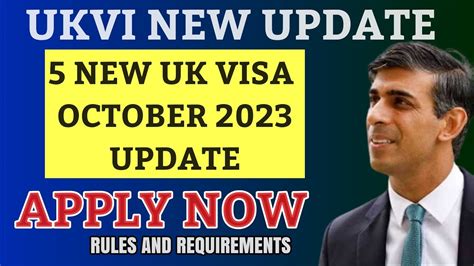 Latest UKVI Update Oct 2023 5 New UK Visa Rues Requirements Apply