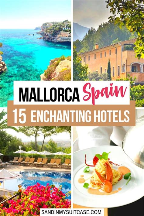 Where To Stay In Mallorca Best Areas 15 Enchanting Hotels Sand In