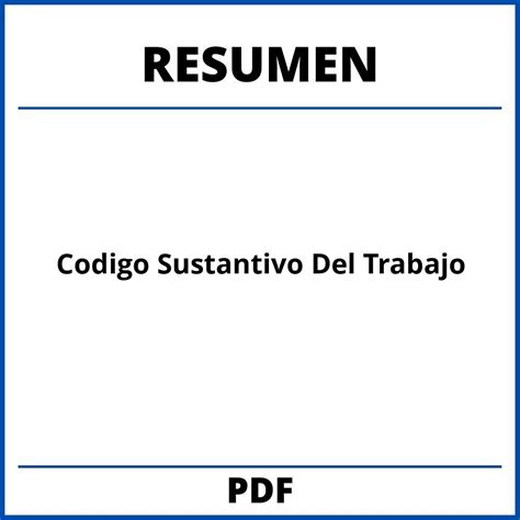 Resumen Codigo Sustantivo Del Trabajo