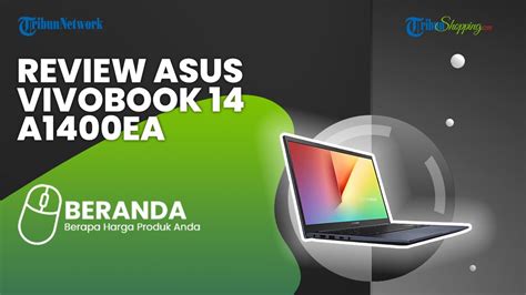 Review Asus Vivobook 14 A1400ea Untuk Komputasi Dasar Performa Pentium