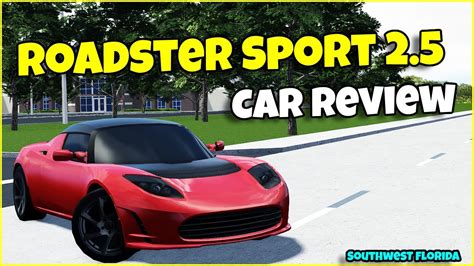 Edison Roadster Sport 2 5 Car Review Southwest Florida Roblox YouTube